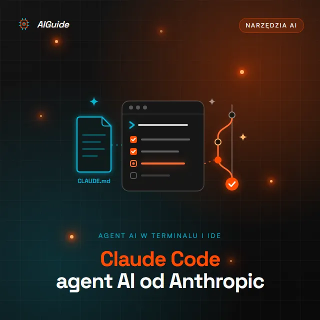 Claude Code - agent AI od Anthropic, który planuje zadania, edytuje pliki według CLAUDE.md i scala zmiany w Git