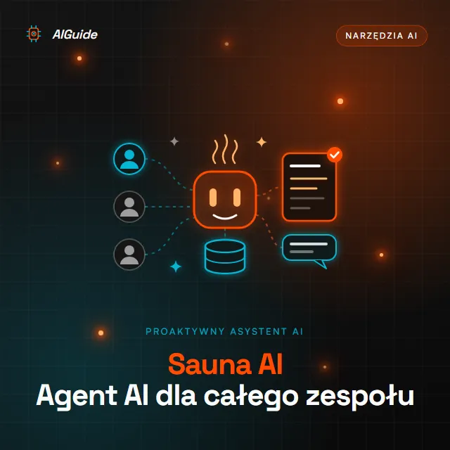 Sauna AI - agent AI pracujący dla całego zespołu ze wspólną pamięcią, który przygotowuje briefingi i szkice wiadomości
